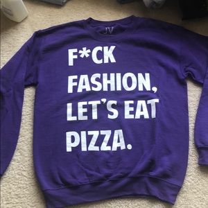 Fuck fashion eat pizza sweatshirt small purple